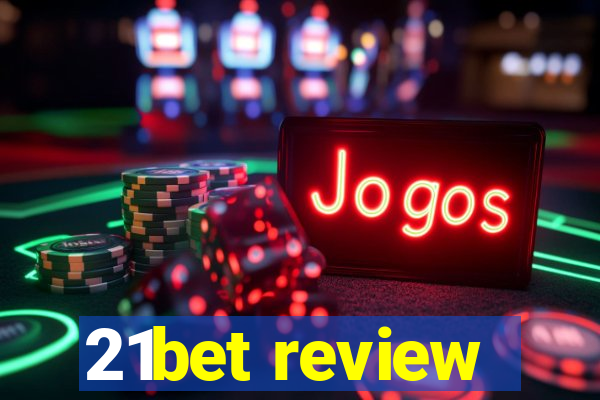 21bet review